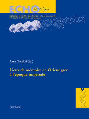 cover image of Lieux de mémoire en Orient grec à lépoque impériale
